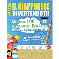 Impara Il Giapponese Divertendoti! - Per Principianti von LearnX