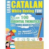 Learn Catalan While Having Fun! - For Beginners von LearnX