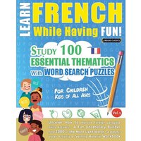 Learn French While Having Fun! - For Children von LearnX