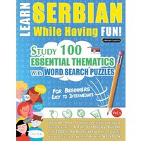 Learn Serbian While Having Fun! - For Beginners von LearnX