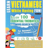 Learn Vietnamese While Having Fun! - For Beginners von LearnX