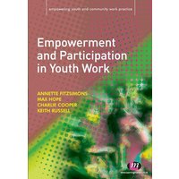 Empowerment and Participation in Youth Work von Sage Publications