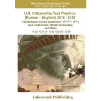 U.S. Citizenship Test Practice (Korean - English) 2018 - 2019 von Amazon Digital Services LLC - KDP Print US