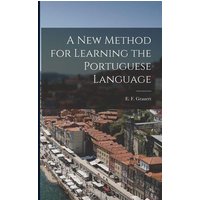 A New Method for Learning the Portuguese Language von Legare Street Pr