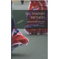 All Spanish Method: First and Second Books von Legare Street Pr