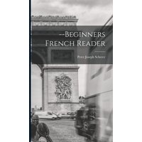 --Beginners French Reader von Legare Street Pr