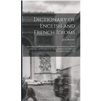 Dictionary of English and French Idioms von Creative Media Partners, LLC