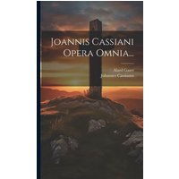 Joannis Cassiani Opera Omnia... von Legare Street Pr