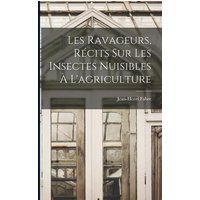 Les ravageurs, récits sur les insectes nuisibles à l'agriculture von Legare Street Pr