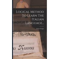 Logical Method To Learn The Italian Language... von Legare Street Pr