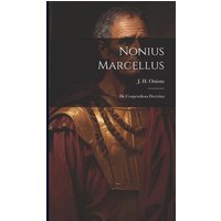 Nonius Marcellus: De Conpendiosa Doctrina von Legare Street Pr