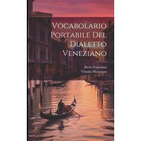 Vocabolario Portabile Del Dialetto Veneziano von Creative Media Partners, LLC