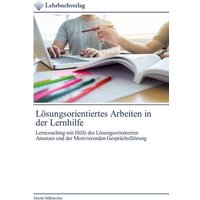 Lösungsorientiertes Arbeiten in der Lernhilfe von Lehrbuchverlag