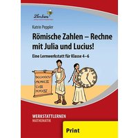 Römische Zahlen - Rechne mit Julia und Lucius! von Lernbiene