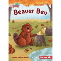 Beaver Bev von Lerner Publishing Group