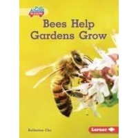 Bees Help Gardens Grow von Lerner Publishing Group