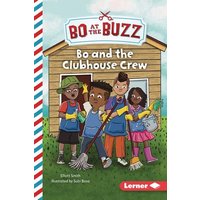 Bo and the Clubhouse Crew von Lerner Publishing Group