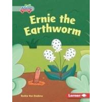 Ernie the Earthworm von Lerner Publishing Group