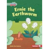 Ernie the Earthworm von Lerner Publishing Group