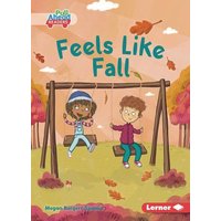 Feels Like Fall von Lerner Publishing Group