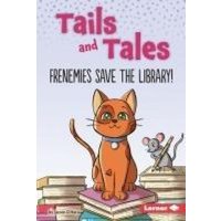 Frenemies Save the Library! von Lerner Publishing Group