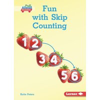 Fun with Skip Counting von Lerner Publishing Group