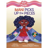 Imani Picks Up the Pieces von Lerner Publishing Group