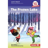 The Frozen Lake von Lerner Publishing Group