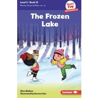 The Frozen Lake von Lerner Publishing Group