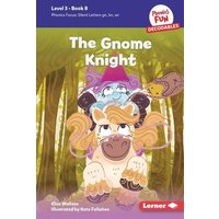 The Gnome Knight von Lerner Publishing Group