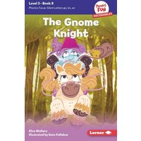 The Gnome Knight von Lerner Publishing Group