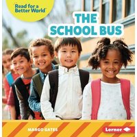 The School Bus von Lerner Publishing Group