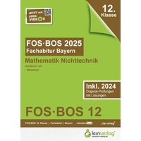 Abiturprüfung FOS/BOS Bayern 2025 Mathematik Nichttechnik 12. Klasse von Lernverlag