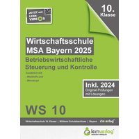 Original-Prüfungen Wirtschaftsschule Bayern 2025 Betriebswirtschaftliche Steuerung und Kontrolle von Lernverlag