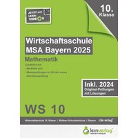 Original-Prüfungen Wirtschaftsschule Bayern 2025 Mathematik von Lernverlag