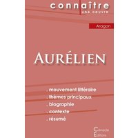 Fiche de lecture Aurélien de Louis Aragon (Analyse littéraire de référence et résumé complet) von Les éditions du Cénacle