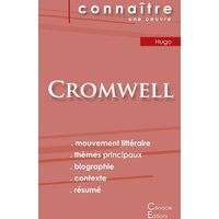 Fiche de lecture Cromwell de Victor Hugo (Analyse littéraire de référence et résumé complet) von Les éditions du Cénacle