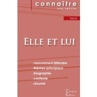 Fiche de lecture Elle et lui de George Sand (analyse littéraire de référence et résumé complet) von Les éditions du Cénacle