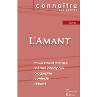 Fiche de lecture L'Amant de Marguerite Duras (Analyse littéraire de référence et résumé complet) von Les éditions du Cénacle