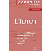 Fiche de lecture L'Idiot (Analyse littéraire de référence et résumé complet) von Les éditions du Cénacle