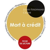 Fiche de lecture Mort à crédit (Étude intégrale) von Paideia éducation