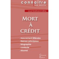 Fiche de lecture Mort à crédit de Louis-Ferdinand Céline (Analyse littéraire de référence et résumé complet) von Les éditions du Cénacle