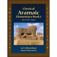 Classical Aramaic 1 von Let in the Light Publishing