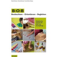 B–O–B Beobachten – Orientieren – Begleiten von Leykam