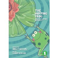 The Hopping Frog And The Flipping Waterlily von Library for All