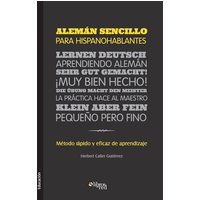 Aleman Sencillo Para Hispanohablantes. Metodo Rapido y Eficaz de Aprendizaje von Libros en Red