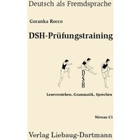 DSH-Prüfungstraining von Liebaug-Dartmann