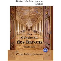 Das Geheimnis des Barons von Liebaug-Dartmann