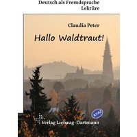 Hallo Waldtraut! von Liebaug-Dartmann