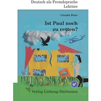 Ist Paul noch zu retten? von Liebaug-Dartmann